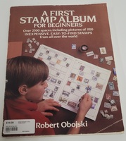  "A FIRST STAMP ALBUM" BY ROBERT OBOJSKI